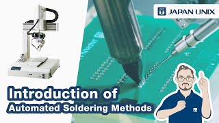 Introduction of Automated Soldering Methods