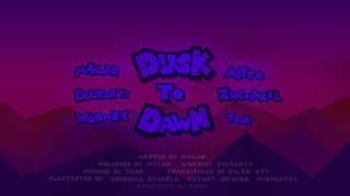 dusk to dawn by m4lar, Dyltan77, Wormzy (me), ActtO, ZhenAxel, and Tro5 (24 hour collab)