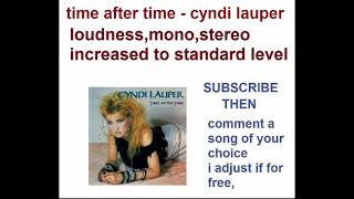 time after time cyndi lauper loudness stereo mono increased to standard level