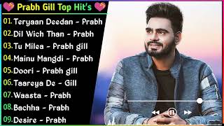 Prabh Gill All Song 2022| Best Prabh Gill Songs|Prabh Gill Jukebox Non Stop Collection | Punjabi Hit