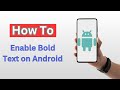How to Enable Bold Text on Android - (2025)