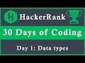 Day 1: Data Types  | 30 Days of Coding | HackerRank | Java Language