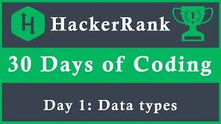 Day 1: Data Types | 30 Days of Coding | HackerRank | Java Language