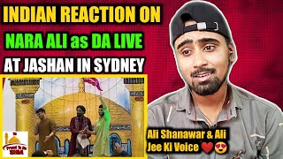 Indian Reacts To Nara Ali Da Live At Jashan In Sydney | Ali Shanawar, Ali Jee, Nadeem Sarwar !!!