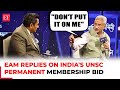 EAM Jaishankar smiles, replies on India's UNSC permanent membership bid 'Don't put it on me…'