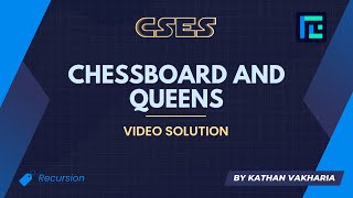 Chessboard and Queens Video Solution | CSES Problemset | Introductory Problems