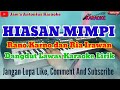 HIASAN MIMPI (Rano Karno dan Ria Irawan) Dangdut Lawas Karaoke Lirik || Cover Psrs 670