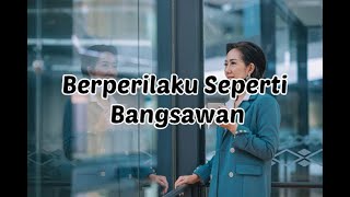 6 Cara Berperilaku Seperti Bangsawan, Bikin Kamu Terlihat Elegan dan Berkelas