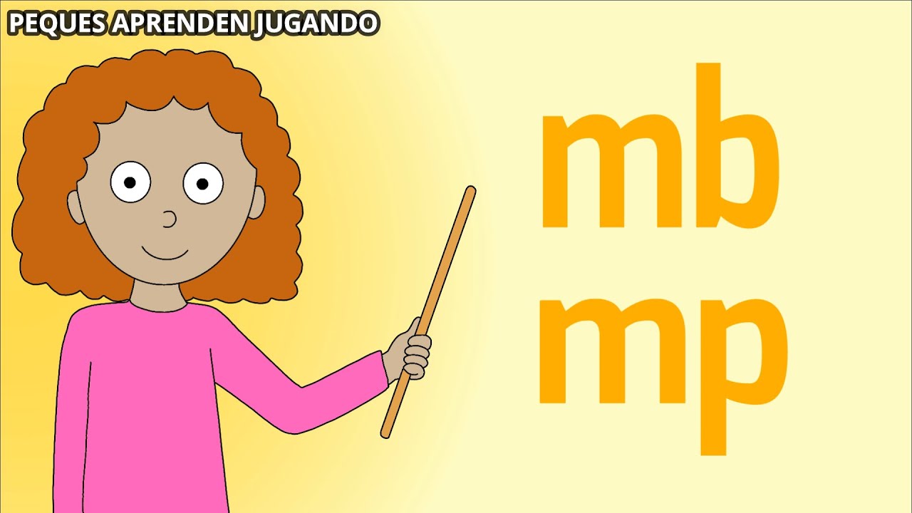 Reglas Ortográficas MP Y MB Para Niños Video De Peques Aprenden Jugando ...