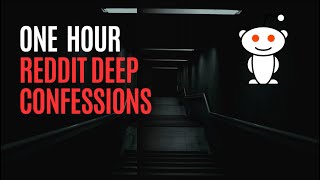 One Hour of Reddit Dark Confessions Stories #1 Reddit Stories Compilation Most Upvoted