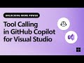 Unlocking More Power: Tool Calling in GitHub Copilot for Visual Studio