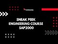 SNEAK PEAK ENGINEERING COURSE SAP2000 ZAMIL CONSULTING