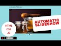 Create an Automatic Slideshow with HTML, CSS, and JavaScript | Step-by-Step Tutorial