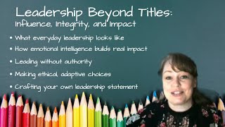 Leadership Beyond Titles - Influence, Integrity, and Impact