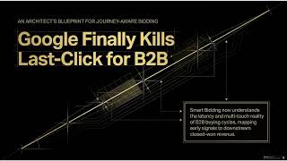 Journey-Aware Bidding: Google Ads Just Changed B2B Lead Gen