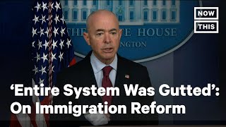 DHS Secretary on Rebuilding Immigration System Post-Trump