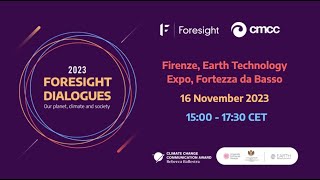 Foresight Dialogues 2023. Our planet, climate and society