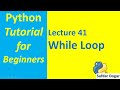 While Loop in Python | Python Tutorial for Beginners