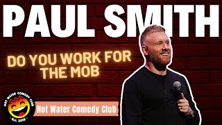 Paul Smith | Do You Work For The Mob