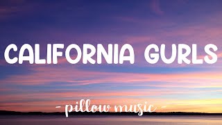California Gurls - Katy Perry (Feat. Snoop Dogg) (Lyrics) 🎵