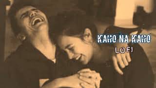 kaho na kaho full song emraan hashmi lofi remix ♪♥ #Love & lofi
