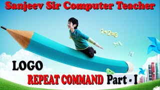 LOGO REPEAT COMMAND INTRODUCTION