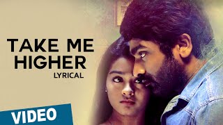 Take Me Higher Song with Lyrics | Puriyaatha Puthir (Mellisai) | Vijay Sethupathi | Sam.C.S