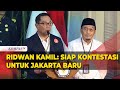 Sambutan Ridwan Kamil usai Ambil Nomor Urut: Siap Kontestasi Untuk Jakarta Baru Jakarta Maju