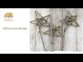 How to weave a Willow Star Wand