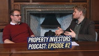 Investing in Property with ONLY £30,000 | Property Investors Podcast #2