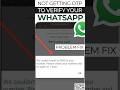 📲 How to Fix WhatsApp Login OTP or Verification Code Not Received Error (Best Suggestions in 2026)