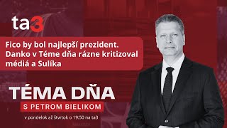 Fico by bol najlepší prezident. Danko v Téme dňa rázne kritizoval médiá a Sulíka