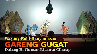 LIVE REC. Wayang Kulit Banyumasan || Ki Guntur Riyanto Cilacap Lakon Gareng Gugat