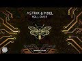 Astrix & Pixel - Roll Over