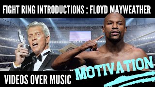 Fight Ring Introductions- Floyd Mayweather Jr