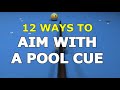 12 ways to aim with a pool cue