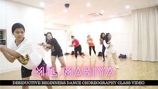 Mil Mahiya | Desiductive | Beginners Bollywood Choreography| Dance Embassy| Class Video
