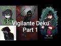 Deku Died? | Vigilante Deku AU Part 1 MHA Texting Story