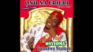 ONU NA ERI ERI by ONYEOMA TOCHUKWU NNAMANI