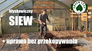 Błyskawiczny SIEW + uprawa bez przekopywania