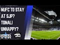 NUFC To Stay At SJP? | NUFC News