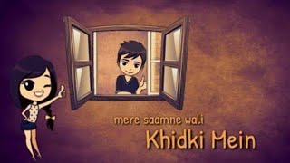 Mere Samne Wali Khidki Mein | full Song |