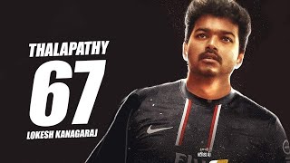 Thalapathy 67 Director Update ! | vijay | Sillakki Dumma