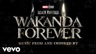 They Want It, But No (From "Black Panther: Wakanda Forever - Music From and Inspired By...