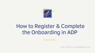 How to Register and Complete Onboarding - ADP