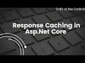 Response Caching in ASP.NET Core | Implementation response caching with example in asp.net core