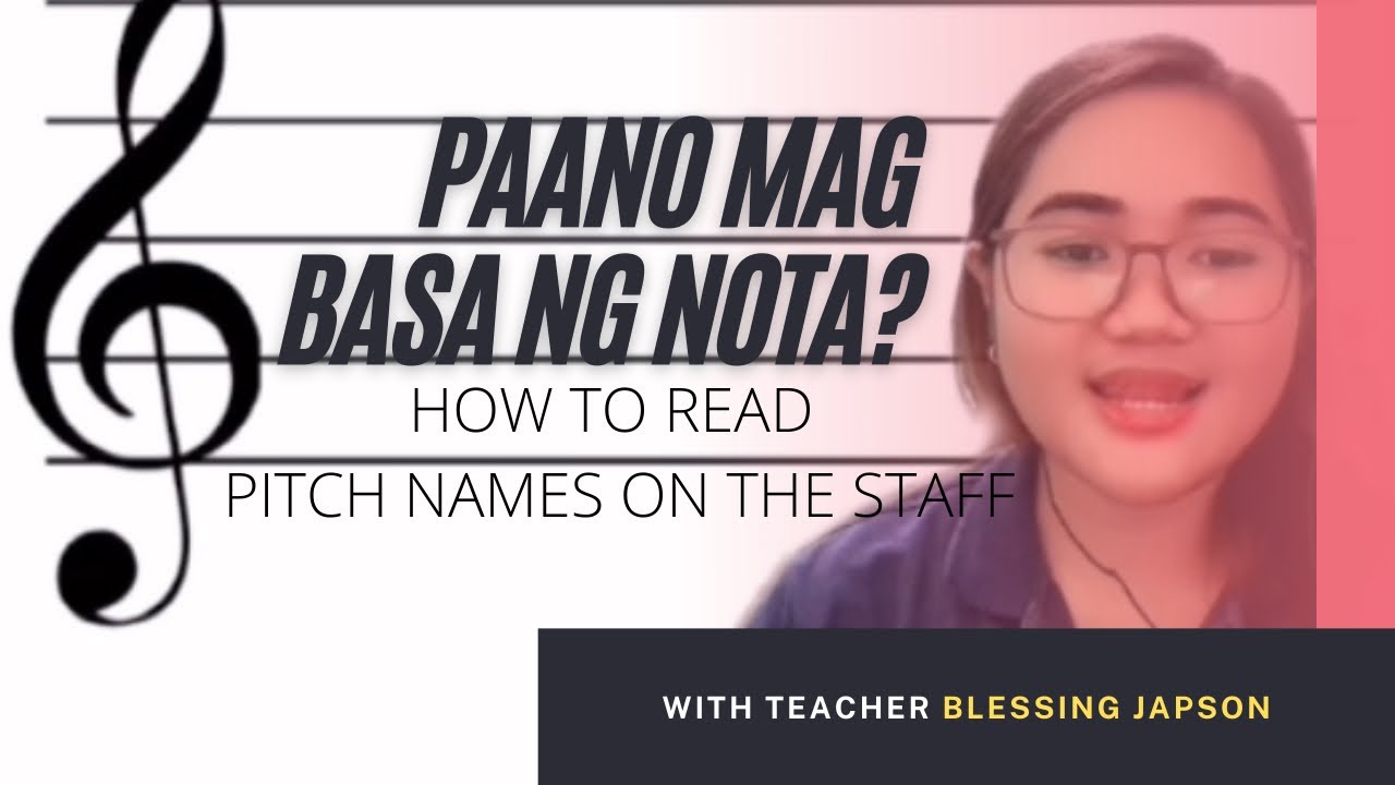 Paano Mag Basa Ng Nota How To Read Notes Notes On The Staff Pitch
