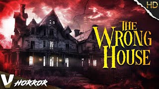 THE WRONG HOUSE | HD PARANORMAL HORROR MOVIE | FULL SCARY FILM IN ENGLISH | V HO