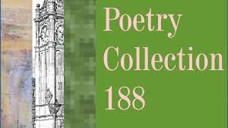 Short Poetry Collection 188 by VARIOUS read by Various | Full Audio Book