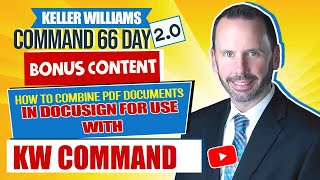 How to Combine PDF Documents in DocuSign for Use with KW Command | KW Command Training